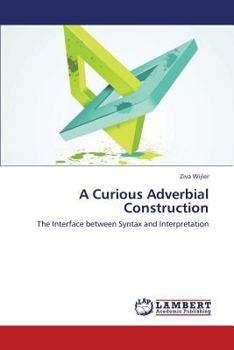 Paperback A Curious Adverbial Construction Book
