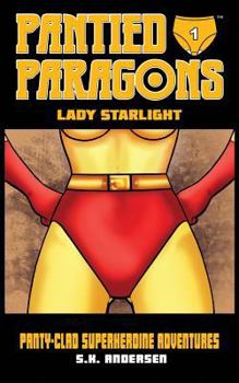 Paperback Pantied Paragons: Lady Starlight Book