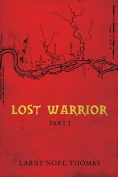 Paperback Lost Warrior: Part 1 Book