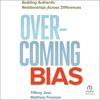 MP3 CD Overcoming Bias: Building Authentic Relationships Across Differences Book
