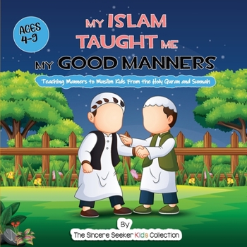 Paperback My Islam Taught Me My Good Manners Book