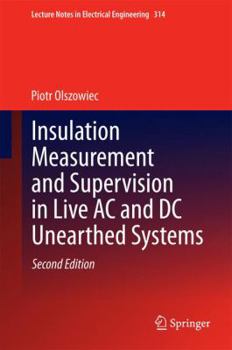 Hardcover Insulation Measurement and Supervision in Live AC and DC Unearthed Systems Book
