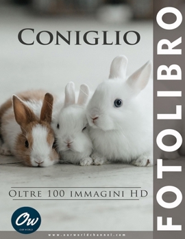 Paperback Coniglio: Fotolibro [Italian] Book