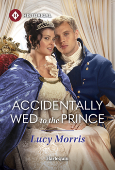 Mass Market Paperback Accidentally Wed to the Prince Book