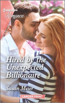 Mass Market Paperback Hired by the Unexpected Billionaire [Large Print] Book