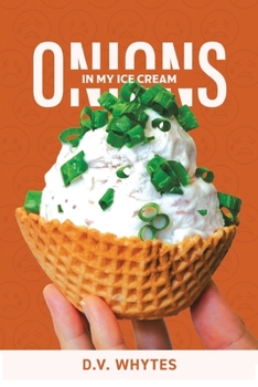 Paperback Onions in My Ice Cream Book