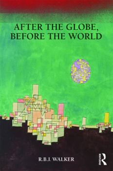 Paperback After the Globe, Before the World Book