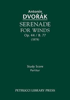 Paperback Serenade for Winds, Op.44 / B.77: Study score Book