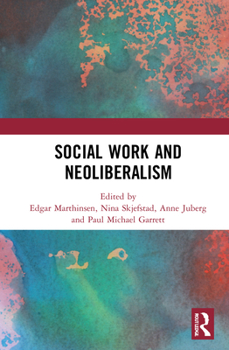 Hardcover Social Work and Neoliberalism Book
