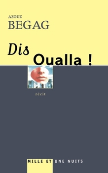 Paperback Dis Oualla ! [French] Book