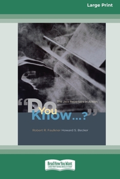 Paperback Do You Know...?: The Jazz Repertoire in Action (16pt Large Print Edition) Book