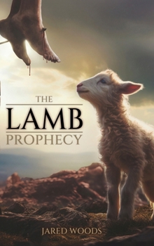 Hardcover The Lamb Prophecy Book