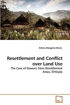 Paperback Resettlement and Conflict over Land Use Book