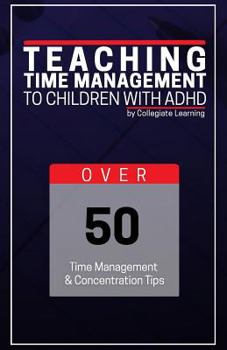 Paperback Teaching Time Management to Children with ADHD Book