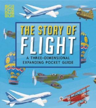 Hardcover The Story of Flight: A Three-Dimensional Expanding Pocket Guide Book