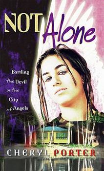 Paperback Not Alone: Battling the Devil in the City of Angels Book