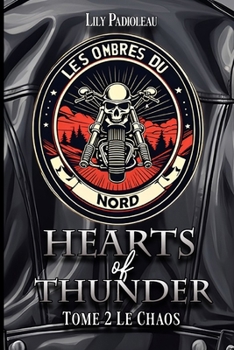 Paperback Hearts of Thunder: TOME 2: Le Chaos (Édition en Français) [French] Book