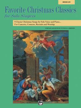 Paperback Favorite Christmas Classics for Solo Singers: 9 Classic Christmas Songs for Solo Voice and Piano...For Concerts, Contests, Recitals and Worship: Medium Low Book