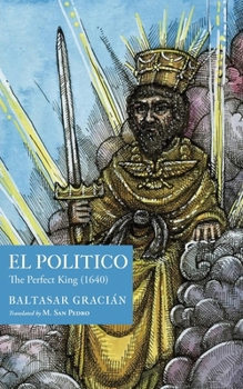 Paperback El Político: The Perfect King (1640) Book