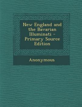 New England and the Bavarian Illuminati