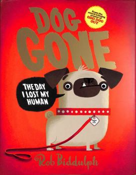 Hardcover Dog Gone: The brand-new picture book from the creator of the No. 1 bestselling series based on the internet sensation, Draw with Rob! Book