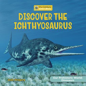 Library Binding Discover the Ichthyosaur Book