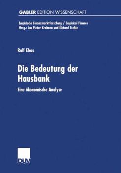 Paperback Die Bedeutung Der Hausbank: Eine Ökonomische Analyse [German] Book