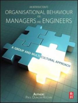 Paperback An Introduction to Organisational Behaviour for Managers and Engineers: A Group and Multicultural Approach Book