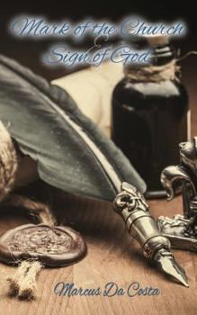 Paperback Mark of the Church & Sign of God Book