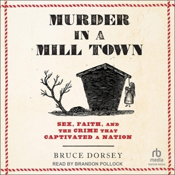 MP3 CD Murder in a Mill Town: Sex, Faith, and the Crime That Captivated a Nation Book