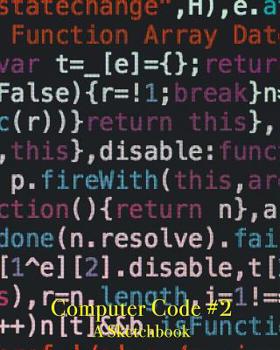 Computer Code #2 - a Sketchbook