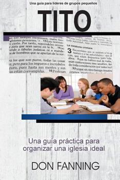Paperback Tito: Una guía práctica para organizar una iglesia ideal [Spanish] Book