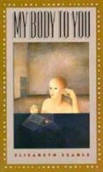 Hardcover My Body to You (Iowa Short Fiction Award) Book