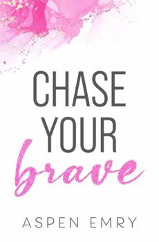 Paperback Chase Your Brave Book