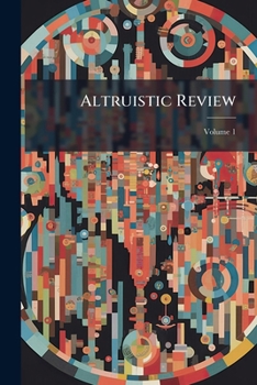 Paperback Altruistic Review; Volume 1 Book