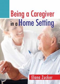 Paperback Being a Caregiver in a Home Setting Book