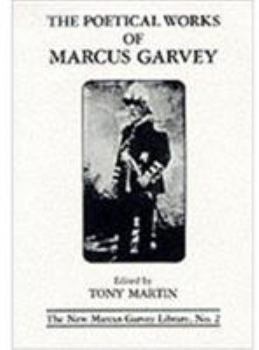 Paperback The Poetical Works of Marcus Garvey Book