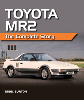 Hardcover Toyota Mr2: The Complete Story Book