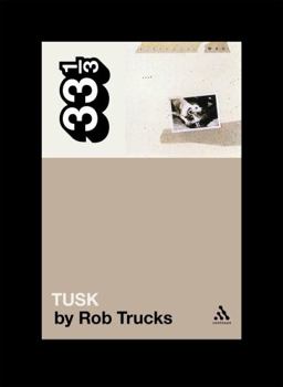 Fleetwood Mac's Tusk (33 1/3) - Book #77 of the 33