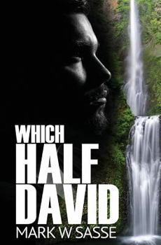 Paperback Which Half David: A Modern-day King David Story Book