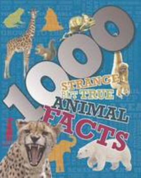 Hardcover 1000 Strange but True Animal Facts Book