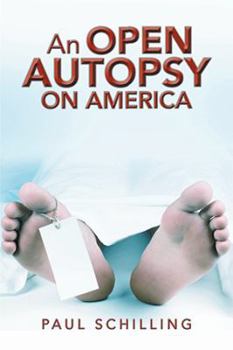 Paperback An Open Autopsy on America Book