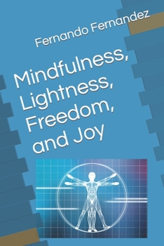 Paperback Mindfulness, Lightness, Freedom, and Joy Book