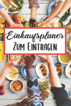 Einkaufsplaner Zum Eintragen: Essensplaner Einkausfplan A5, Einkaufsliste, Men�planer 52 Wochenplan
