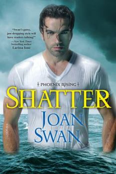 Shatter - Book #4 of the Phoenix Rising