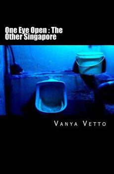 Paperback One Eye Open: The Other Singapore Book