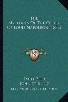 The Mysteries Of The Court Of Louis Napoleon