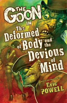 Paperback The Goon: Volume 11: The Deformed of Body and the Devious of Mind Book