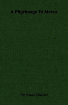 Paperback A Pilgrimage to Mecca Book