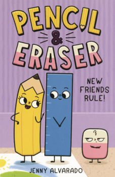 Library Binding Pencil & Eraser: New Friends Rule! Book